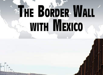 The Border Wall with Mexico