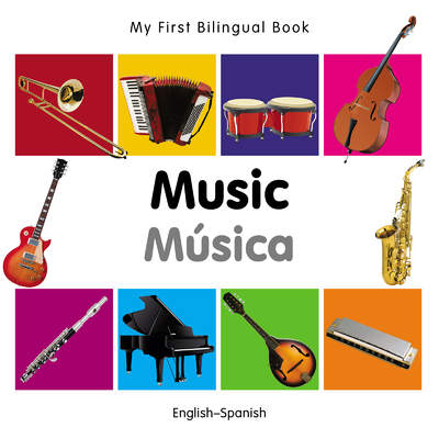 My first bilingual book. Music (English–Spanish)