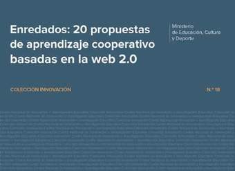 Enredados. 20 propuestas de aprendizaje cooperativo basadas en la web 2.0
