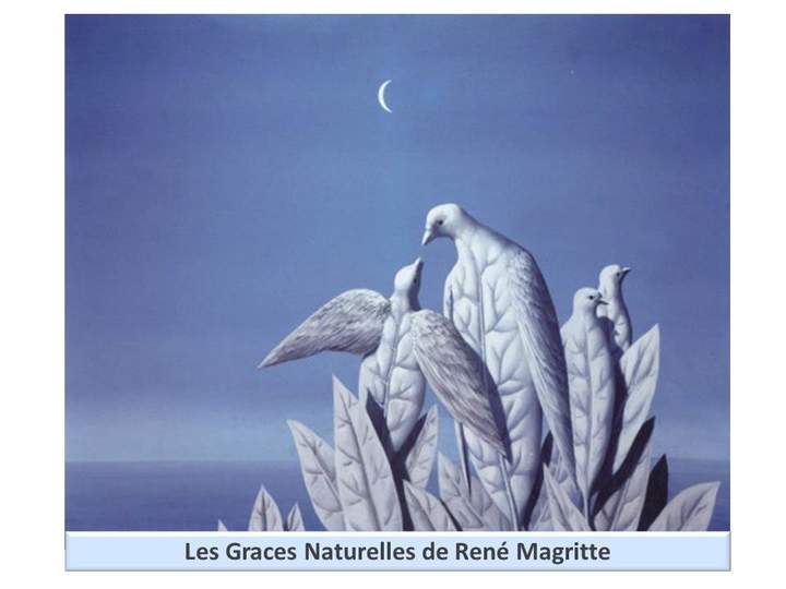 Les Graces Naturelles de René Magritte