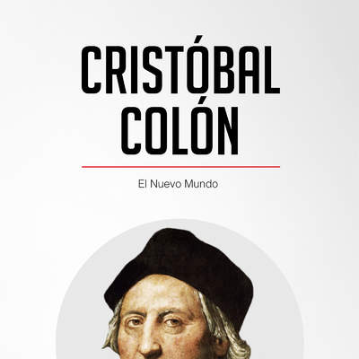 Cristóbal Colón. El Nuevo Mundo