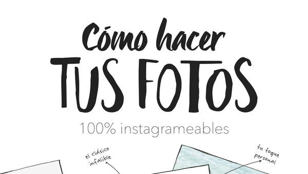 Cómo hacer tus fotos 100% instagrameables