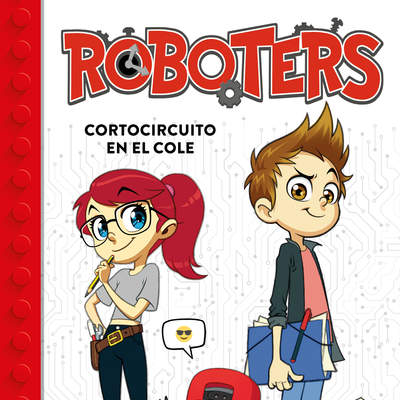 Cortocircuito en el cole (Serie Roboters 1)