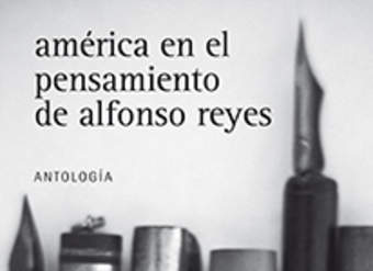 América en el pensamiento de Alfonso Reyes