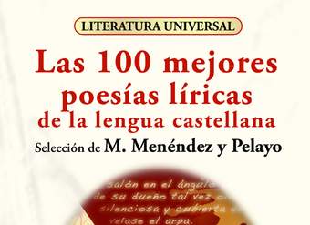 Las 100 mejores poesías líricas de la lengua castellana