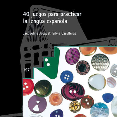 40 juegos para practicar la lengua española