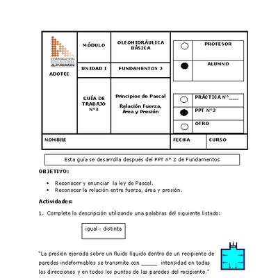Guía de trabajo del estudiante Oleo-hidráulica, principios de Pascal.