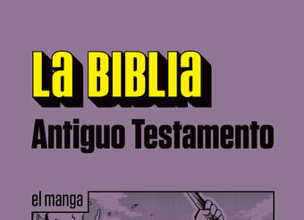 La Biblia. Antiguo Testamento. Vol. II. El manga
