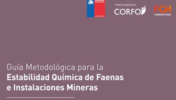 Guía metodológica para la estabilidad química de faenas e instalaciones mineras, SERNAGEOMIN.