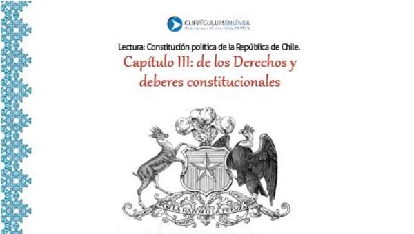 Constitución de Chile: De los Derechos y Deberes constitucionales