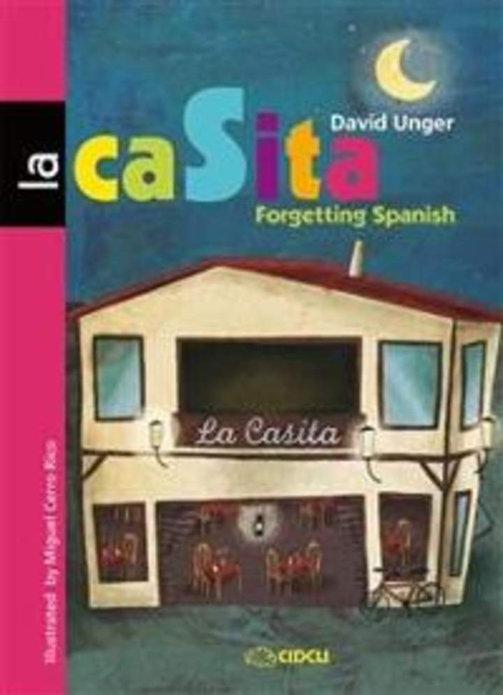 La casita. Forgetting Spanish