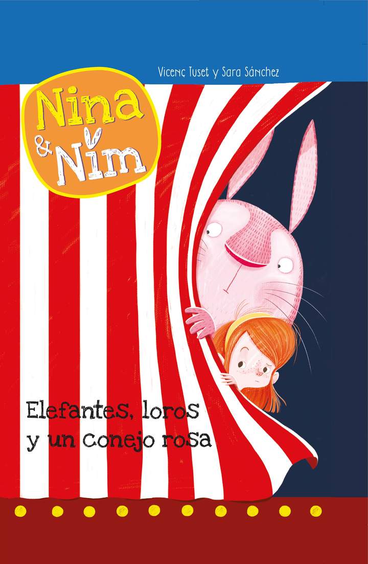 Nina y Nim. Elefantes, loros y un conejo rosa