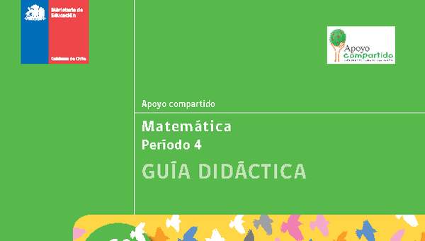 Guía didáctica para la Unidad 4, Matemática 1° básico.