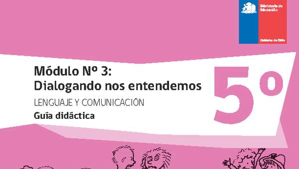 Guía didáctica: Módulo N°3. Dialogando nos entendemos