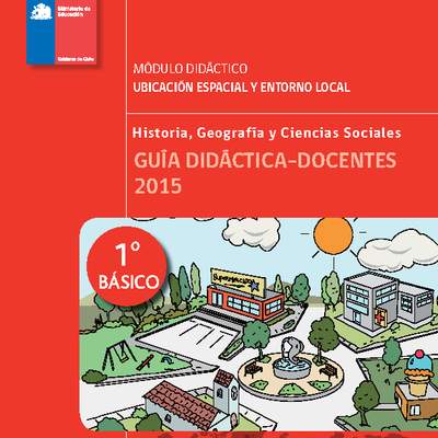 Guía didáctica: Módulo N°1. Ubicación espacial y entorno local