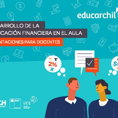 Desarrollo de la Educación Financiera en el aula - Orientaciones para docentes