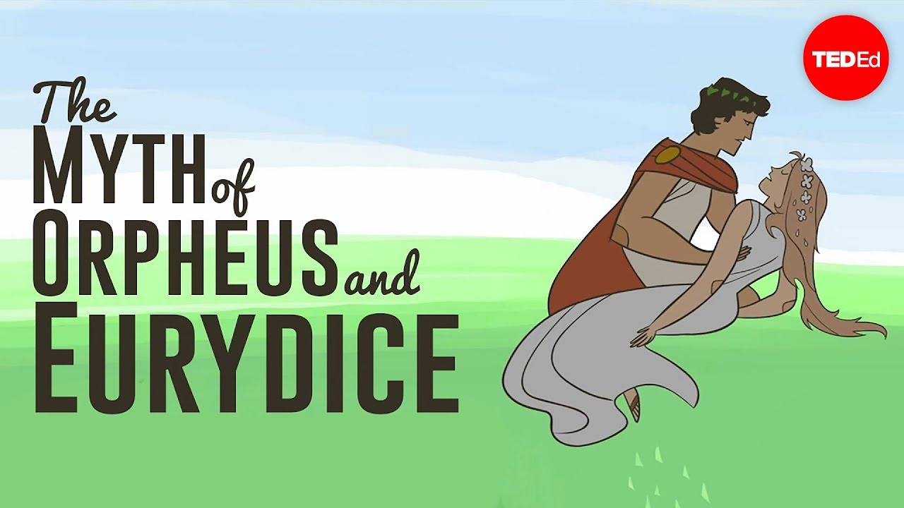 The tragic myth of Orpheus and Eurydice - Brendan Pelsue