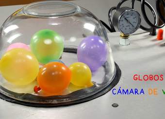 Globos al Vacío y Más. Experimento en Cámara de Vacio