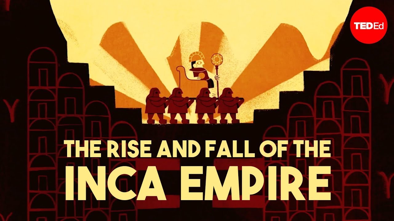 The rise and fall of the Inca Empire - Gordon McEwan