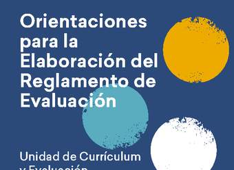 Orientaciones para la Elaboración del Reglamento de Evaluación