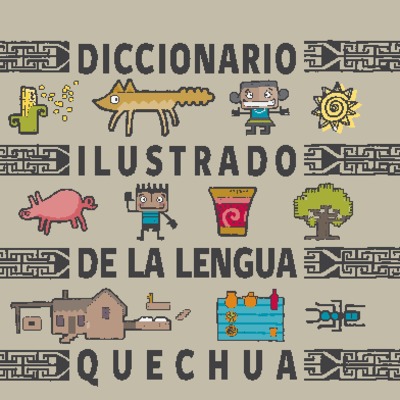 Diccionario Ilustrado de la Lengua Quechua