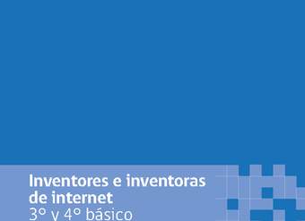 Inventores e inventoras de internet 3° y 4° básico