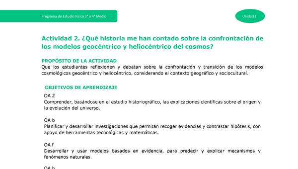 Actividad 2: ¿Qué historia me han contado sobre la confrontación de los modelos geocéntrico y heliocéntrico del cosmos?