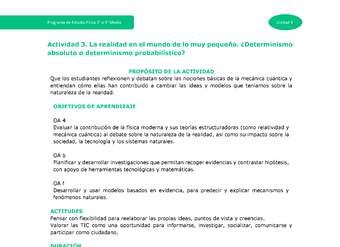 Actividad 3: La realidad en el mundo de lo muy pequeño. ¿Determinismo absoluto o determinismo probabilístico?