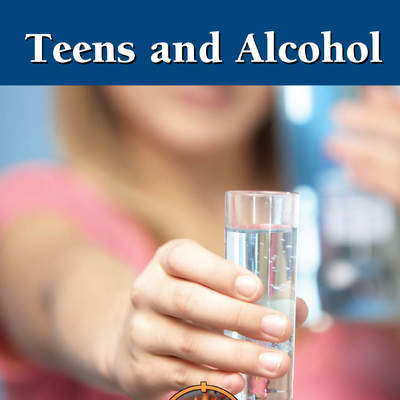 Teens and Alcohol