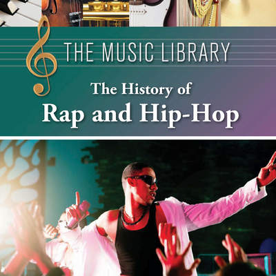 The History of Rap and Hip-Hop