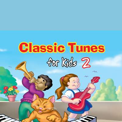 Classic Tunes for Kids 2