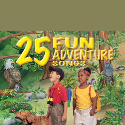 25 Fun Adventure Songs