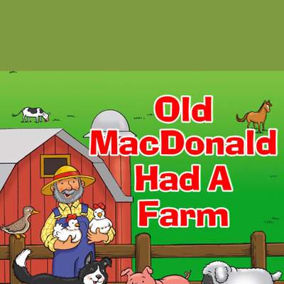 Old MacDonald Had a Farm