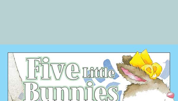 Five Little Bunnies