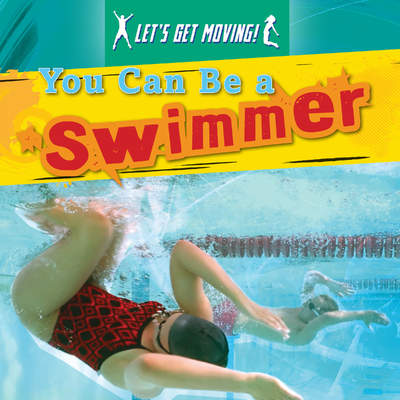 You Can Be a Swimmer