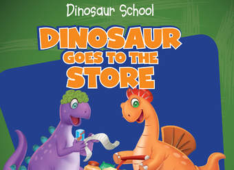 Dinosaur Goes to the Store