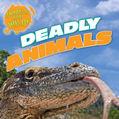 Deadly Animals