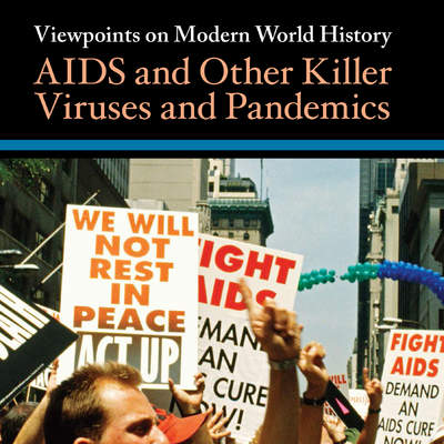 AIDS and Other Killer Viruses and Pandemics