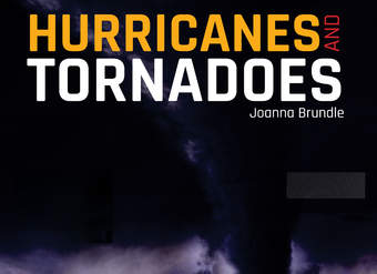 Hurricanes and Tornadoes