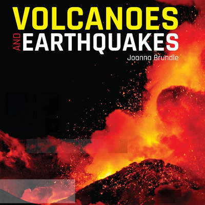 Volcanoes and Earthquakes