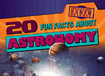 20 Fun Facts About Astronomy