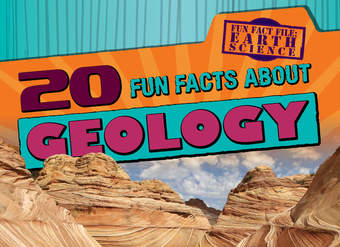 20 Fun Facts About Geology