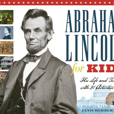 Abraham Lincoln for Kids