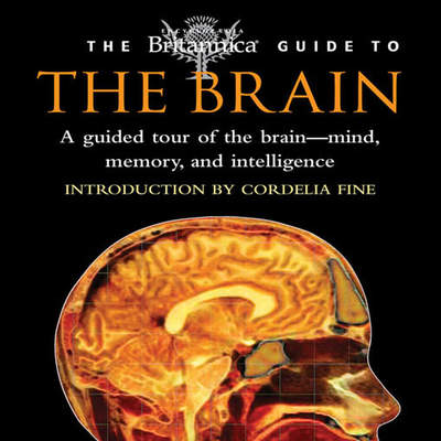 Britannica Guide to the Brain