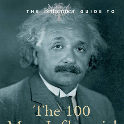 Britannica Guide to 100 Most Influential Scientists