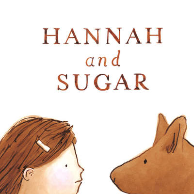 Hannah and Sugar