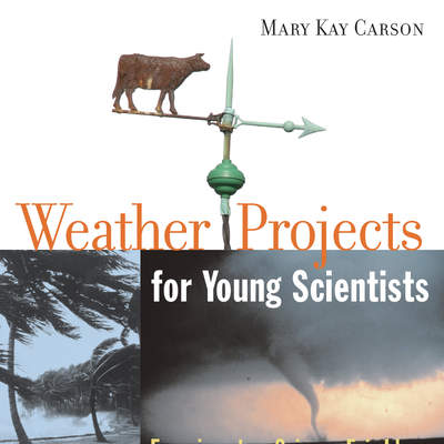 Weather Projects for Young Scientists