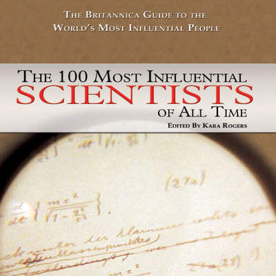 The 100 Most Influential Scientists of All Time