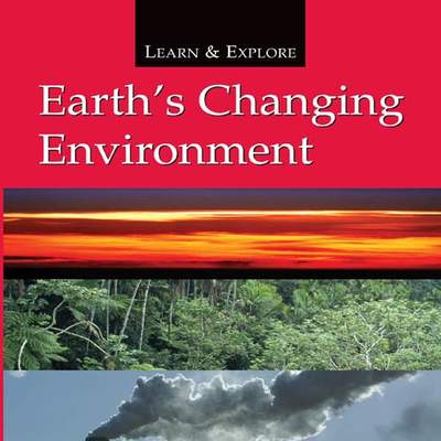 Earth's Changing Environment