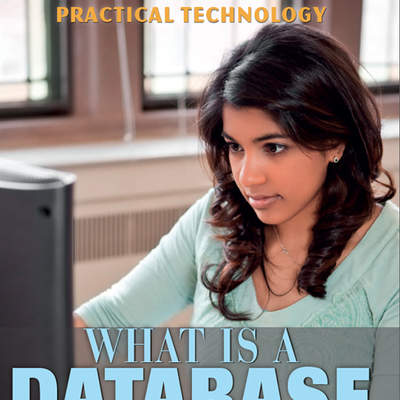 What Is a Database and How Do I Use It?